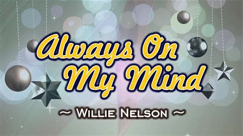 always on my mind karaoke|willie nelson karaoke version.